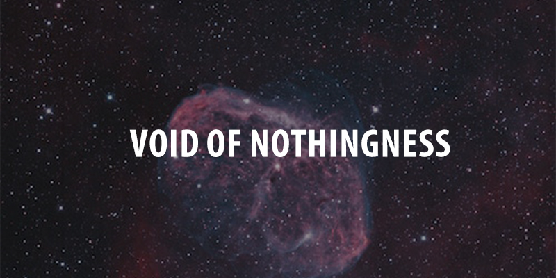 Void of Nothingness